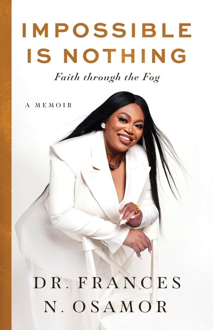 Impossible Is Nothing: Faith through the Fog