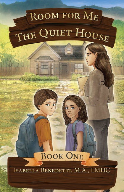 The Quiet House: Room for Me: Book 1