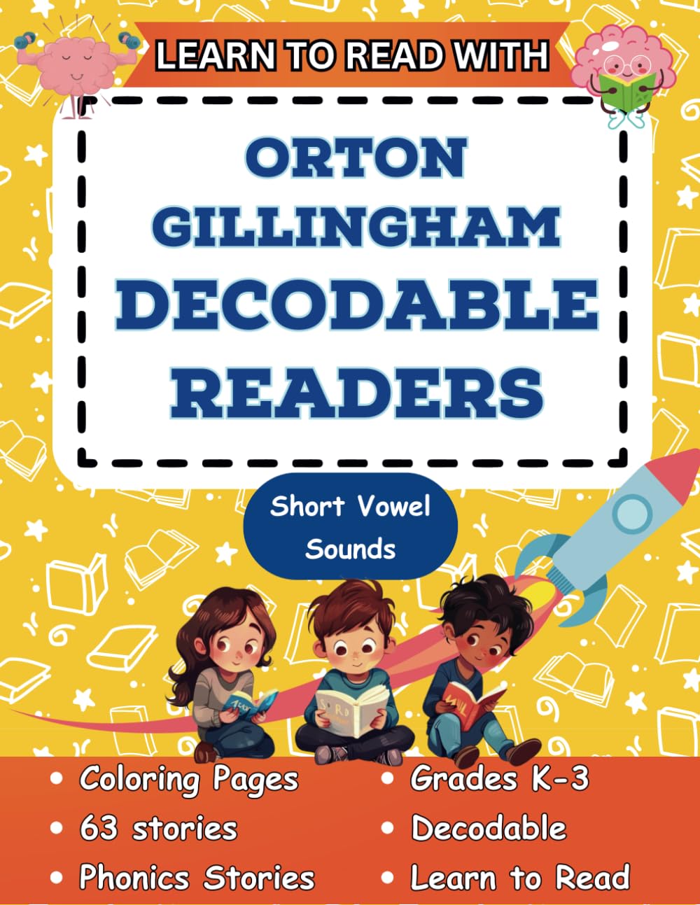 Learn to Read with Orton Gillingham Decodable Readers: Orton Gillingham Materials Phonics Readers for Kindergarten and First Grade