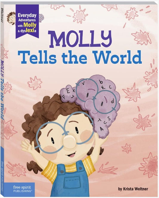 Molly Tells the World: A Book about Dyslexia and Self-Esteem