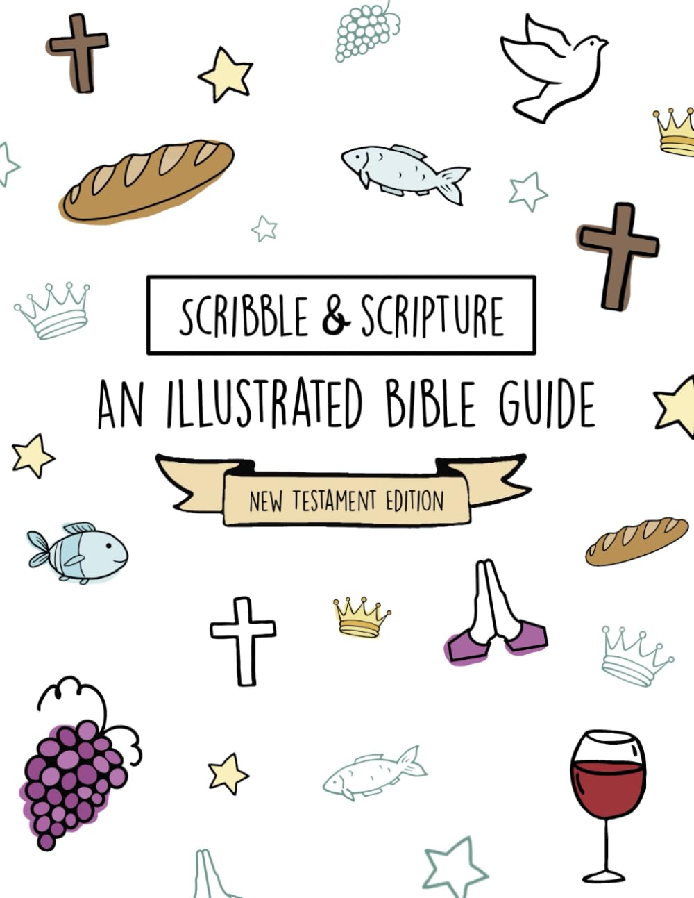 Scribble and Scripture: New Testament Made Simple