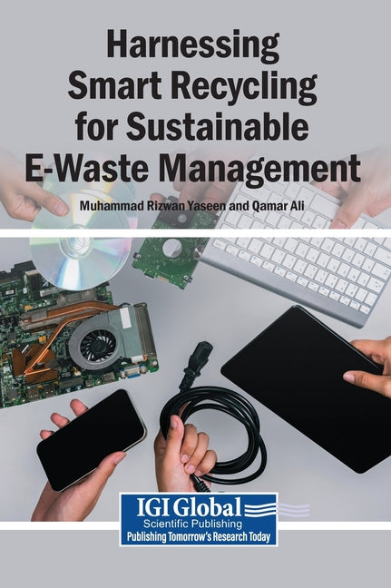 Harnessing Smart Recycling for Sustainable E-Waste Management
