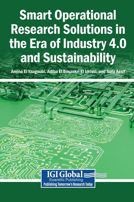 Smart Operational Research Solutions in the Era of Industry 4.0 and Sustainability