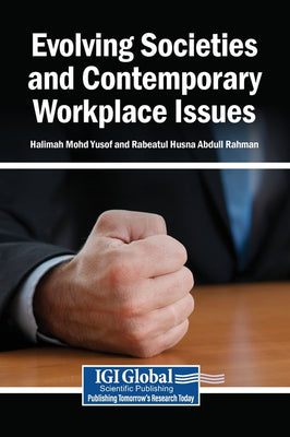Evolving Societies and Contemporary Workplace Issues