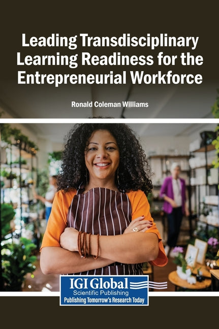 Leading Transdisciplinary Learning Readiness for the Entrepreneurial Workforce