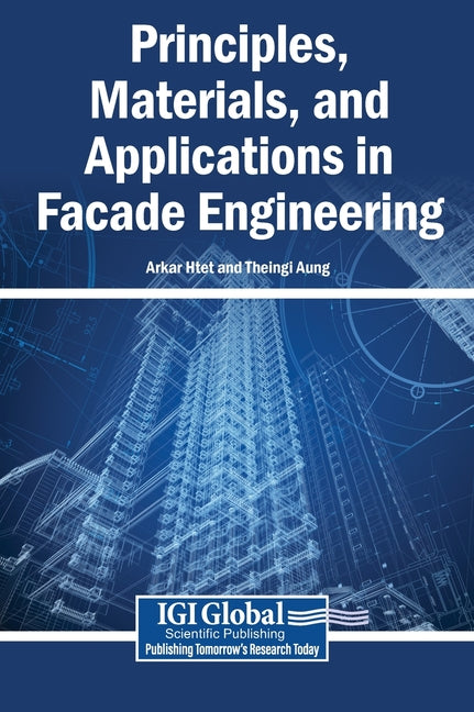 Principles, Materials, and Applications in Facade Engineering