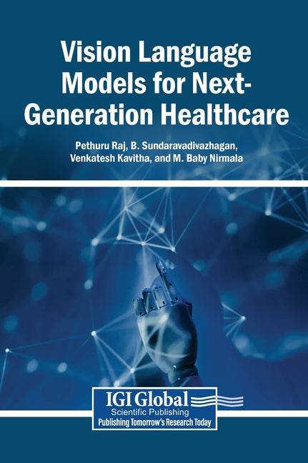 Vision Language Models for Next-Generation Healthcare