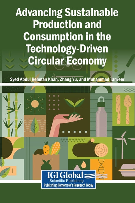 Advancing Sustainable Production and Consumption in the Technology-Driven Circular Economy