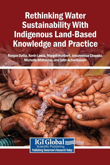 Rethinking Water and Energy Sustainability with Indigenous Land-Based Knowledge and Practice