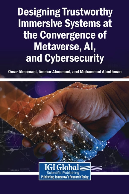 Designing Trustworthy Immersive Systems at the Convergence of Metaverse, Ai, and Cybersecurity