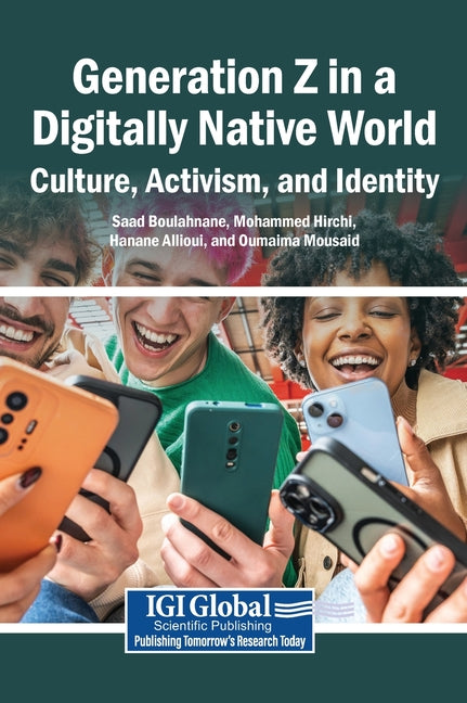Generation Z in a Digitally Native World: Culture, Activism, and Identity