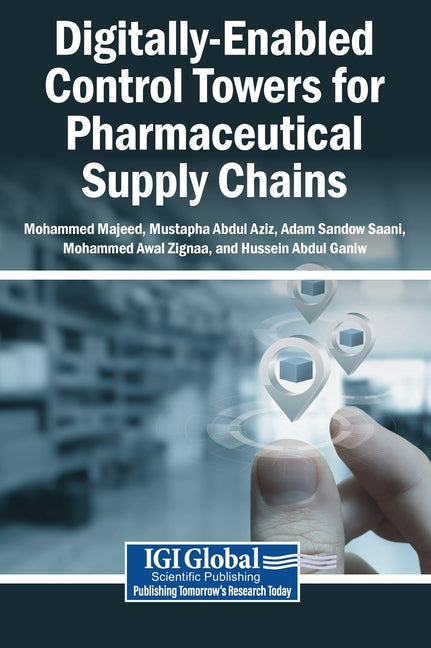 Digitally-Enabled Control Towers for Pharmaceutical Supply Chains