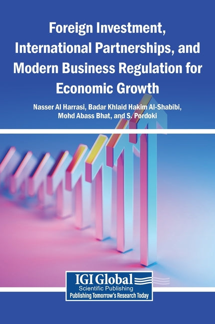 Foreign Investment, International Partnerships, and Modern Business Regulation for Economic Growth