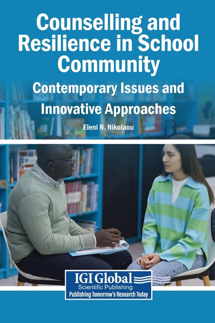 Counselling and Resilience in School Community: Contemporary Issues and Innovative Approaches