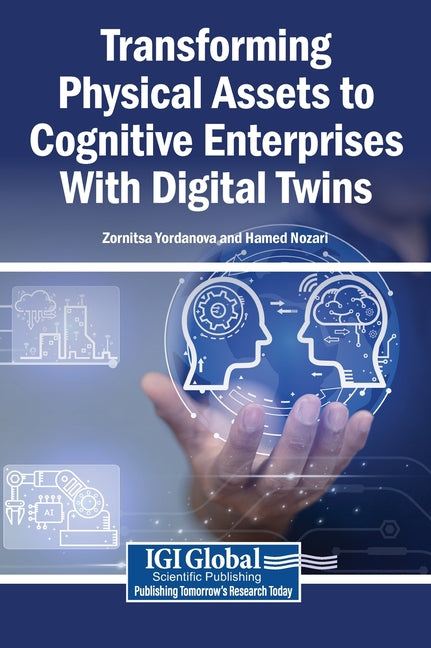 Transforming Physical Assets to Cognitive Enterprises with Digital Twins