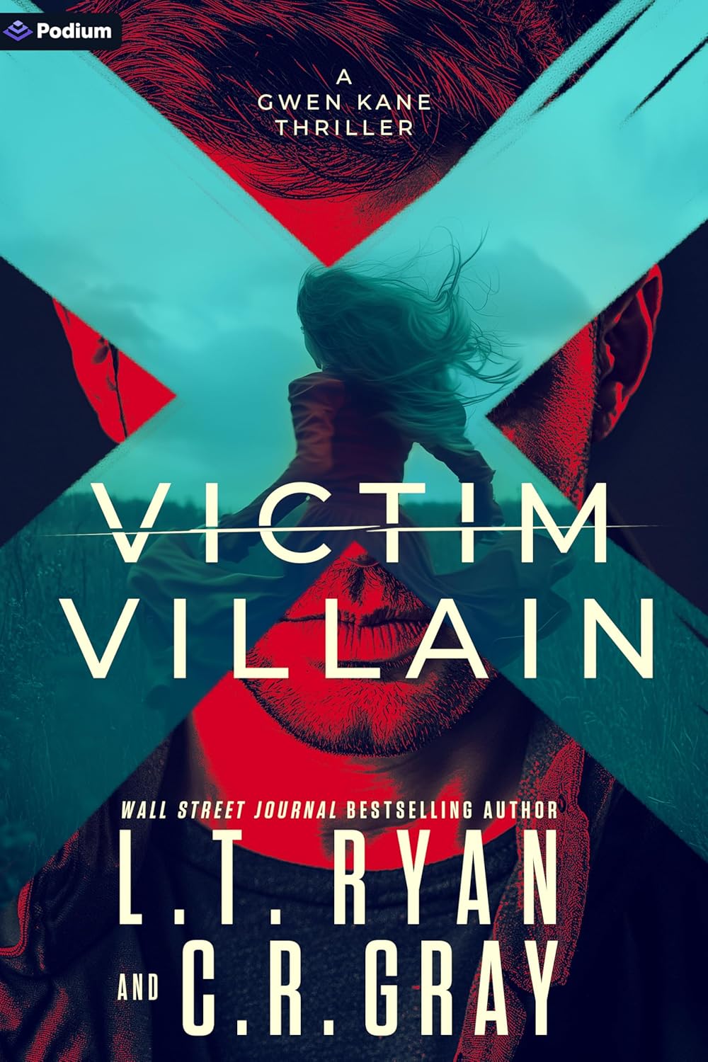 Victim or Villain: A Gwen Kane Thriller