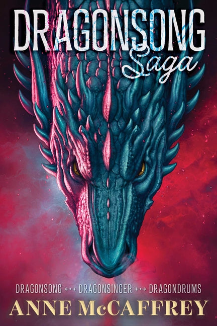 Dragonsong Saga: Dragonsong; Dragonsinger; Dragondrums (Bind-Up)