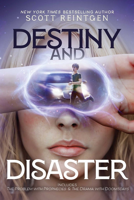 Destiny and Disaster: The Problem with Prophecies; The Drama with Doomsdays (Bind-Up)