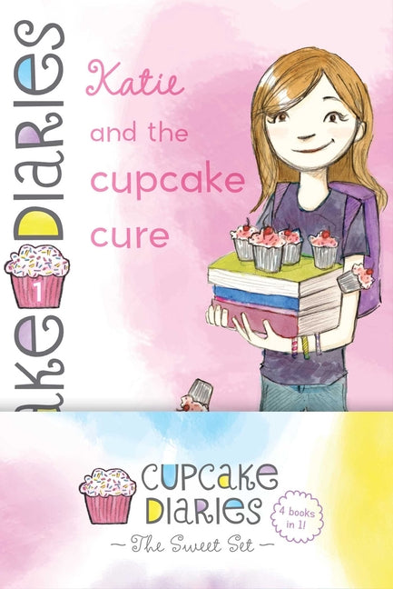 Cupcake Diaries the Sweet Set: Katie and the Cupcake Cure; MIA in the Mix; Emma on Thin Icing; Alexis and the Perfect Recipe (Collected Set)