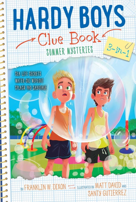 Hardy Boys Clue Book Summer Mysteries 3-In-1: Sea Life Secrets; Water-Ski Wipeout; Splash Pad Sabotage (Bind-Up)