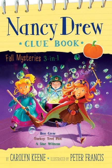 Nancy Drew Clue Book Fall Mysteries 3-In-1: Boo Crew; Turkey Trot Plot; A Star Witness (Bind-Up)