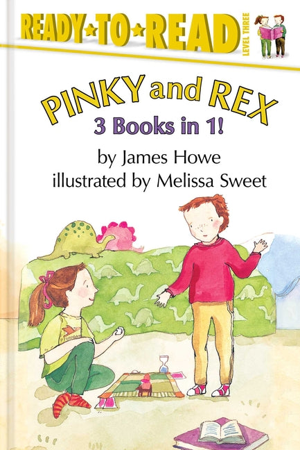 Pinky and Rex 3 Books in 1!: Pinky and Rex; Pinky and Rex and the Perfect Pumpkin; Pinky and Rex and the Just-Right Pet (Bind-Up)