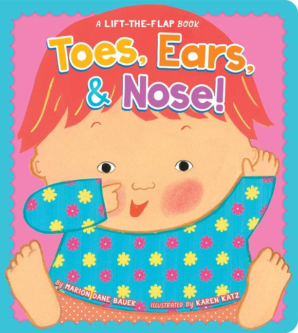 Toes, Ears, & Nose!: A Lift-The-Flap Book (Lap Edition) (Reissue)