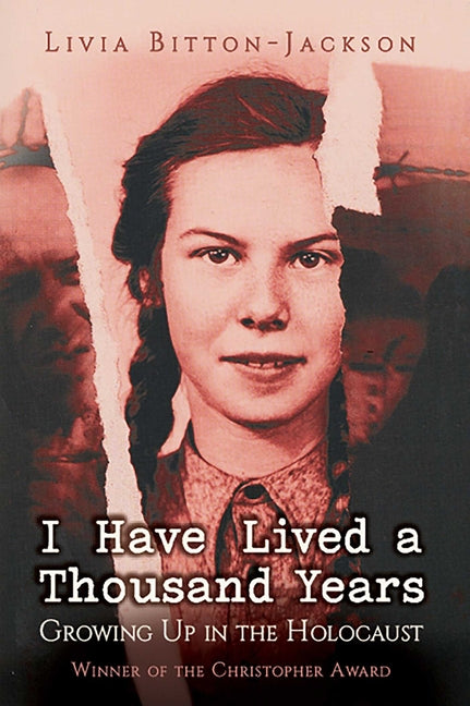 I Have Lived a Thousand Years: Growing Up in the Holocaust (Reissue)