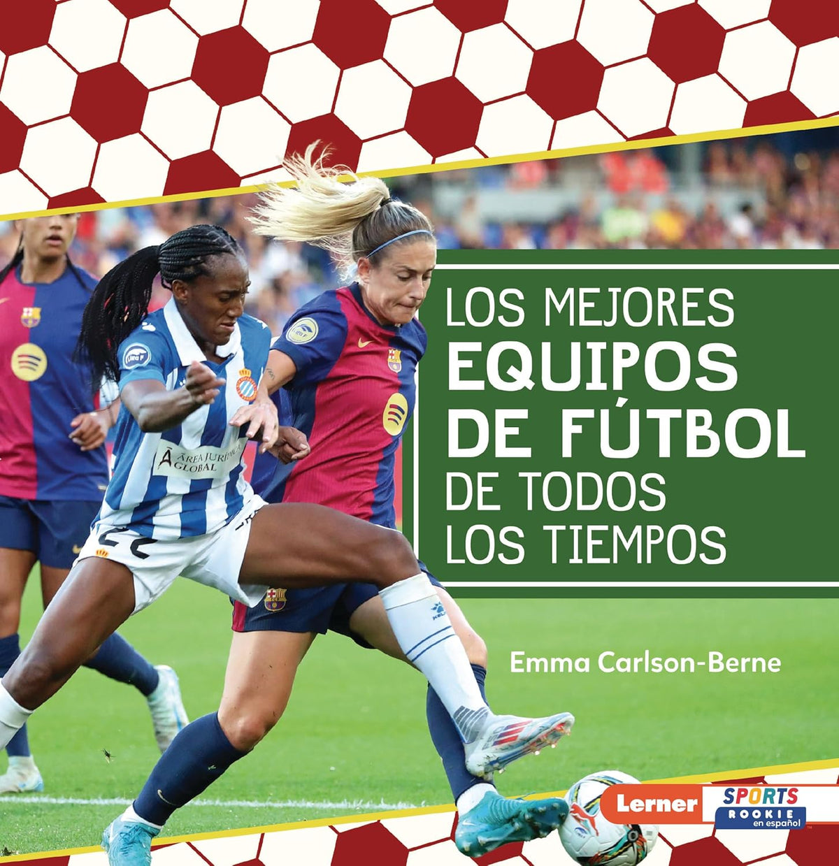 Los Mejores Equipos de Futbol de Todos Los Tiempos (All-Time Best Soccer Teams)