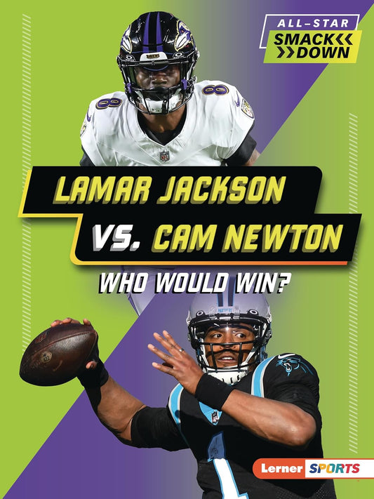 Lamar Jackson vs. CAM Newton: Who Would Win?