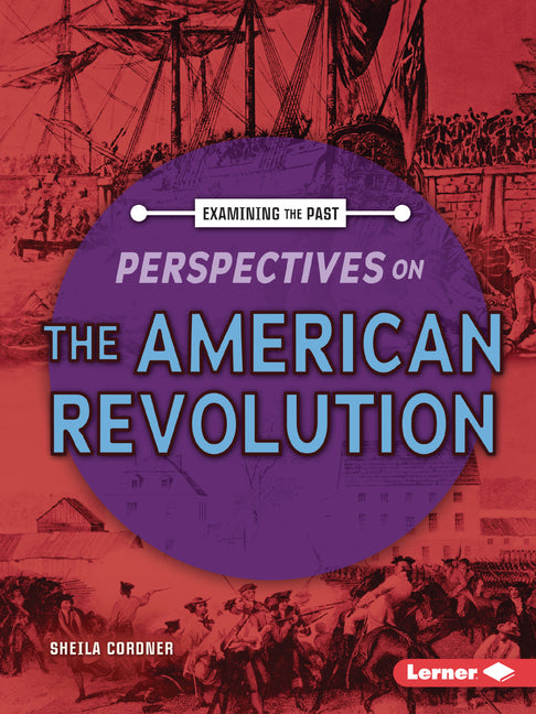 Perspectives on the American Revolution