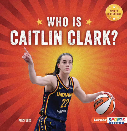 Who Is Caitlin Clark?: Indiana Fever Superstar