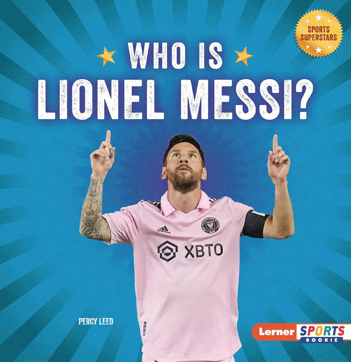 Who Is Lionel Messi?: Soccer Superstar