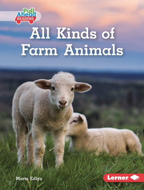All Kinds of Farm Animals
