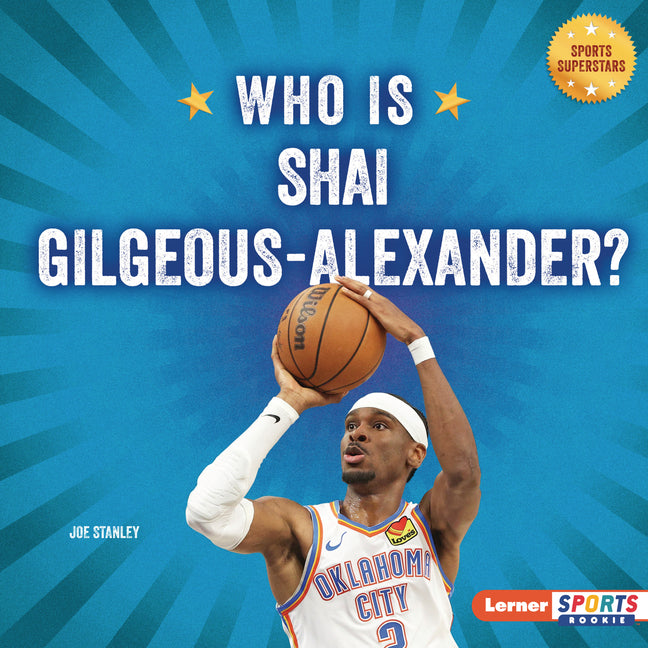 Who Is Shai Gilgeous-Alexander?: Oklahoma City Thunder Superstar
