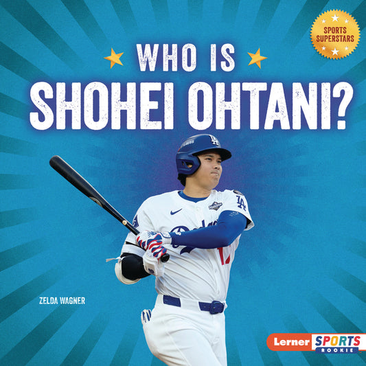 Who Is Shohei Ohtani?: Los Angeles Dodgers Superstar