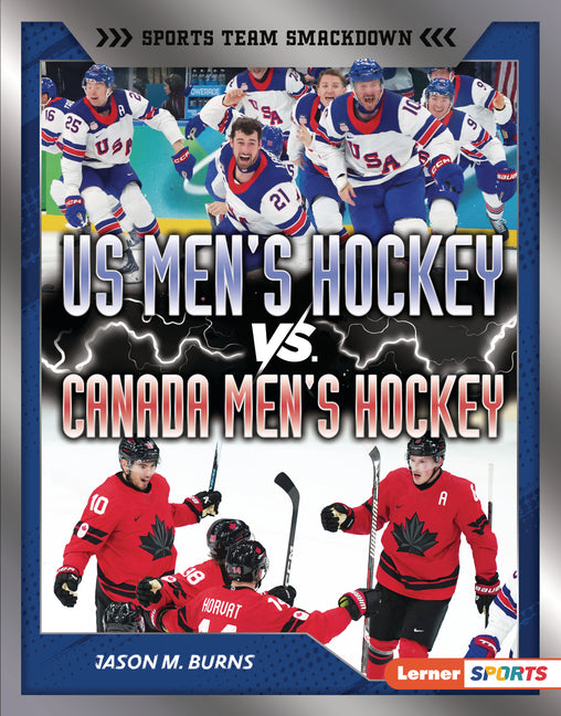Us Men's Hockey vs. Canada Men's Hockey: Battle for Olympic Gold