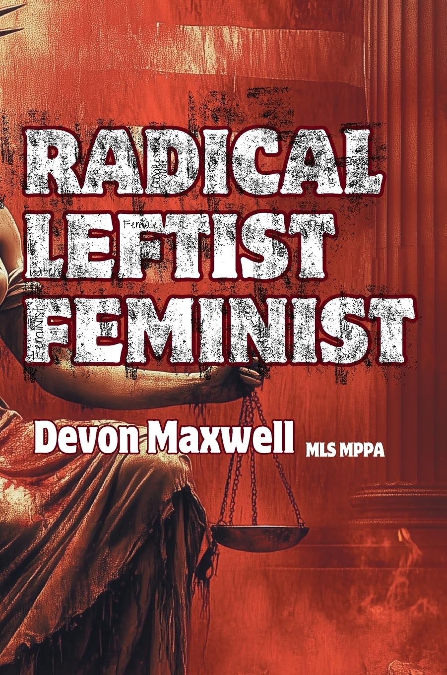 Radical Leftist Feminist
