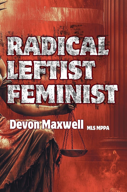 Radical Leftist Feminist