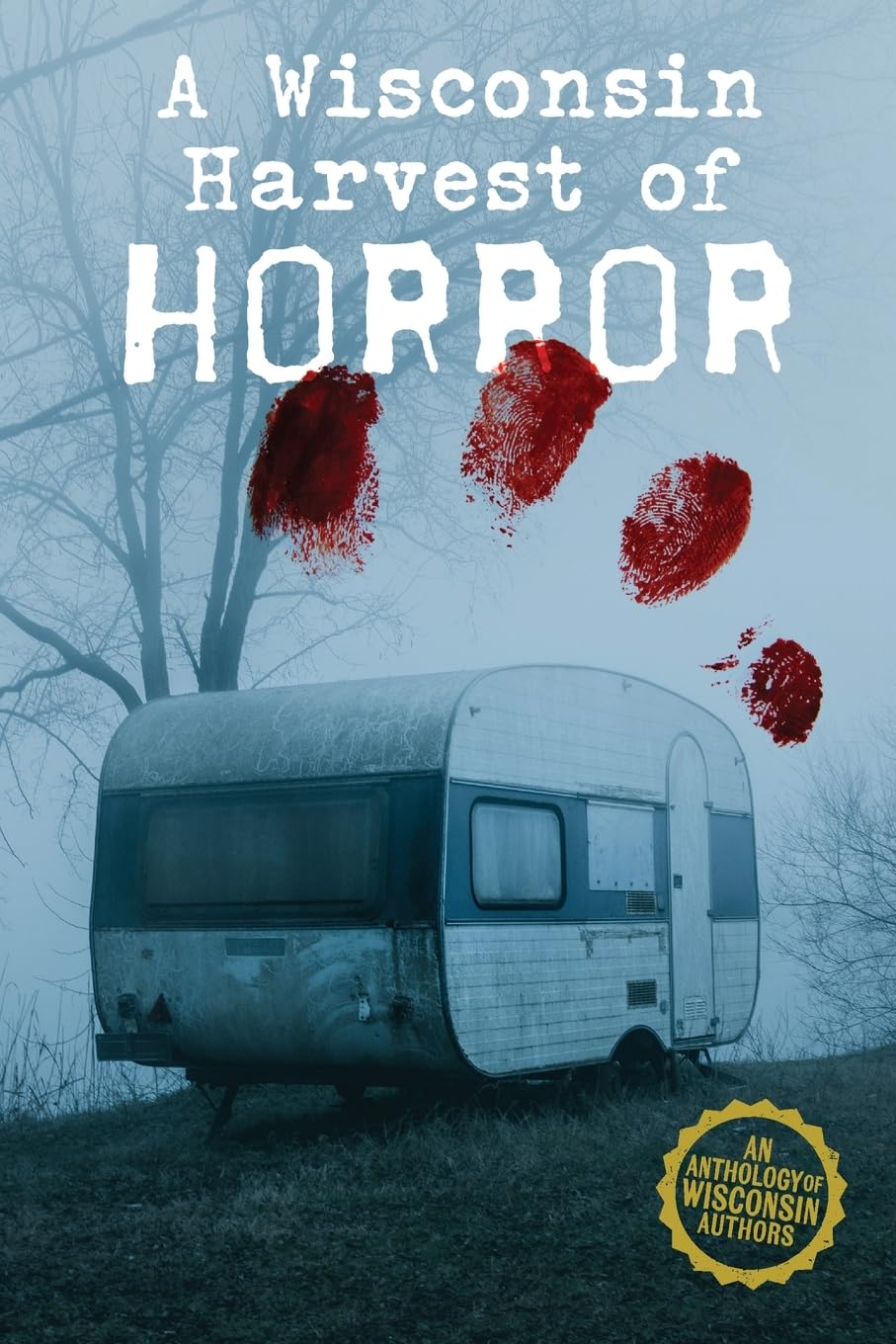 A Wisconsin Harvest of Horror (Harvest of Horror)