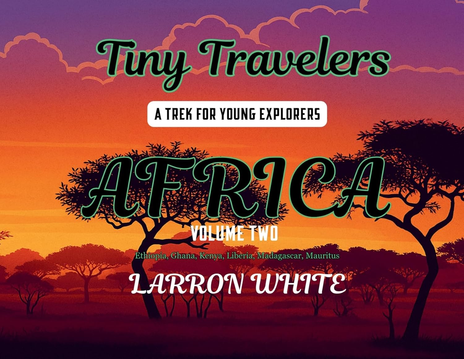 Tiny Travelers Africa Volume Two