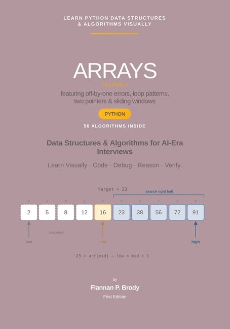 Arrays - Volume 1 - Python Edition: Data Structures & Algorithms for AI-Era Interviews (Full Color)