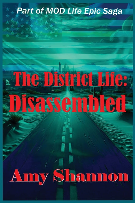 The District Life: Disassembled