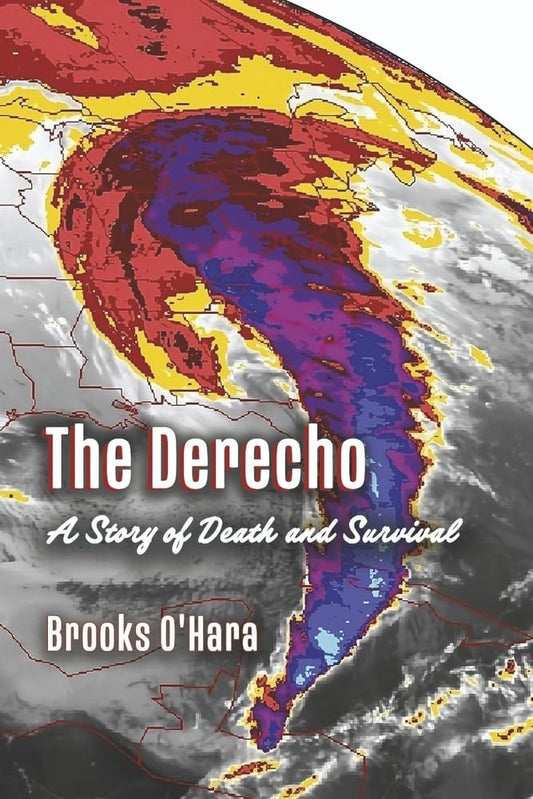 Derecho A Story of Death and Survival