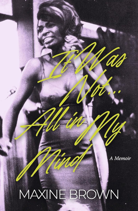 It Was Not...All in My Mind A Memoir