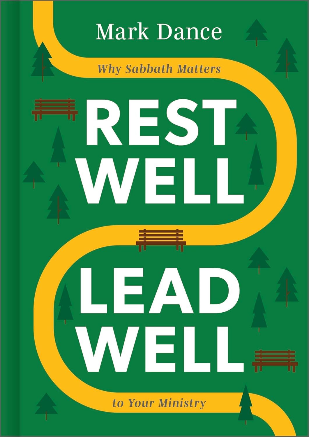 Rest Well, Lead Well: Why Sabbath Matters to Your Ministry