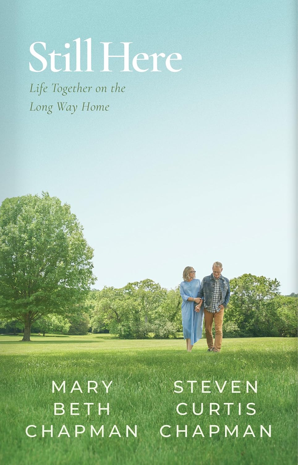 Still Here: Life Together on the Long Way Home