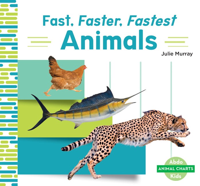 Fast, Faster, Fastest Animals