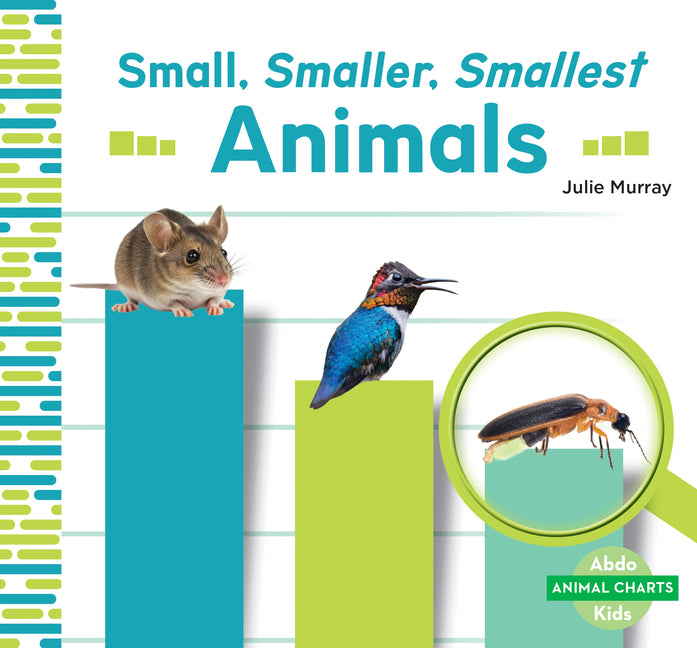 Small, Smaller, Smallest Animals