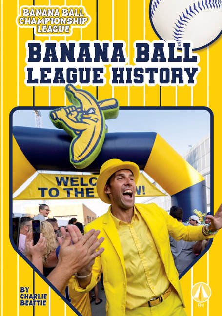 Banana Ball League History
